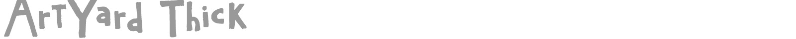 ArtYard Thick font preview